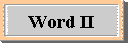 WORD II